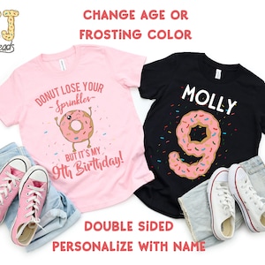9th Birthday Personalized Shirt With Name - Funny Ninth Birthday T-Shirt for Nine Year Old Girl - Double Sided Printing Donut Theme Party