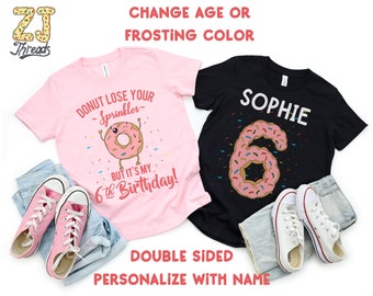 Donut Lose Your Sprinkles But It's My 6th Birthday T-Shirt - Funny Sixth Birthday Gift Six Years Old Outfit Girls Boys Donut Theme Tee Shirt