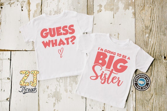 Guess What I'm Going to a Sister Shirt Baby - Etsy