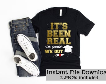 5th Grade Graduation Digital File Download Instant PNG - Elementary School Graduation - 5th Grade Graduate Shirt Design Last Day of School