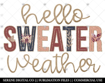Sweater Weather PNG File, Fall Sublimation, Fall floral png,  Sublimation  File, Autumn PNG, Pumpkin Sublimation