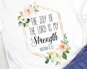Bible Sublimation Download, The Joy Of The Lord Is My Strength, Instant Download, Bible Verse, Floral Glitter, PNG Download, Print and Cut
