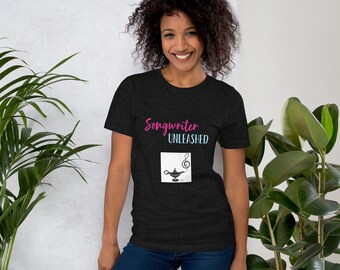 Camiseta unisex Songwriter Unleashed