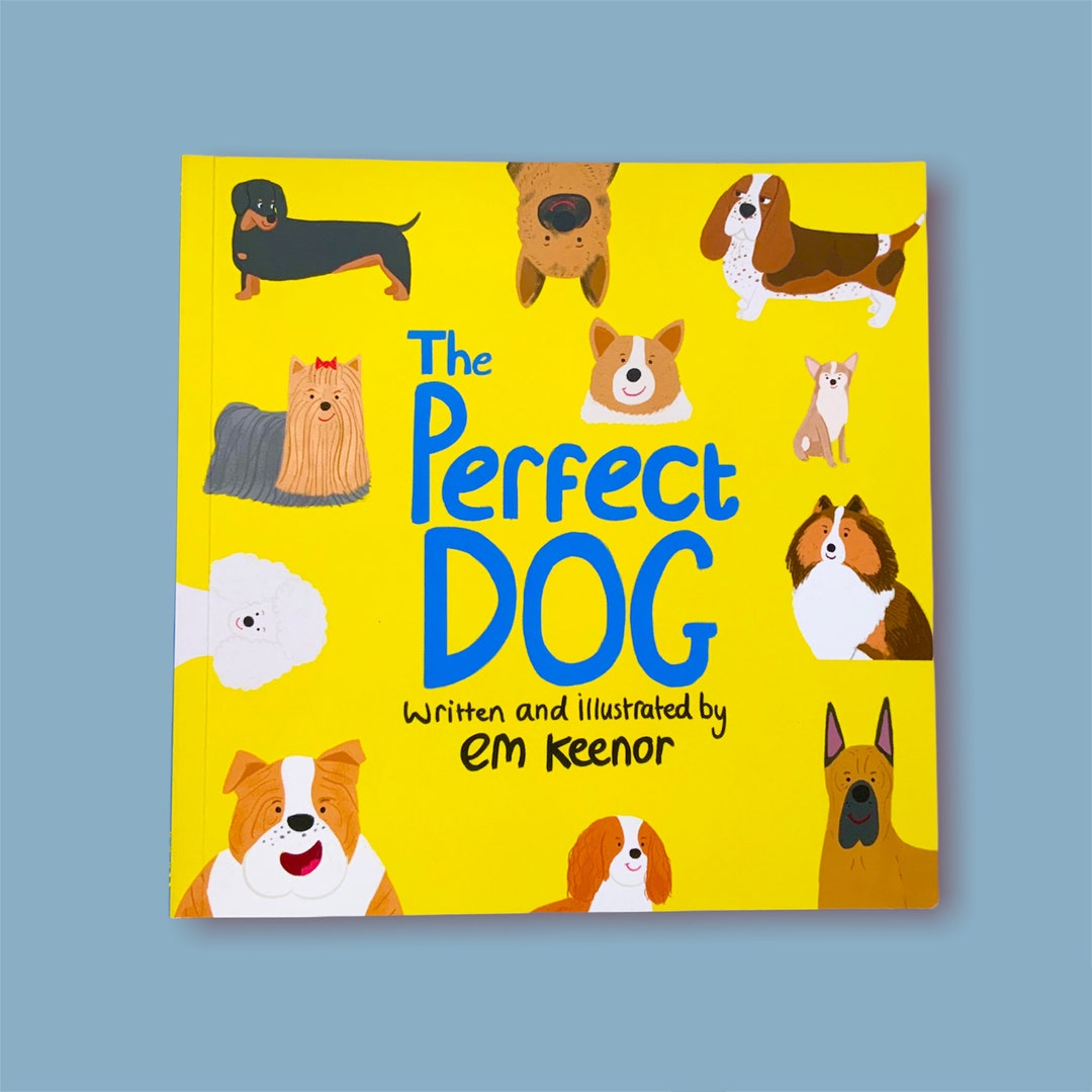 The Perfect Dog Children's Book, Boys, Girls, Dogs, Pets, Gifts