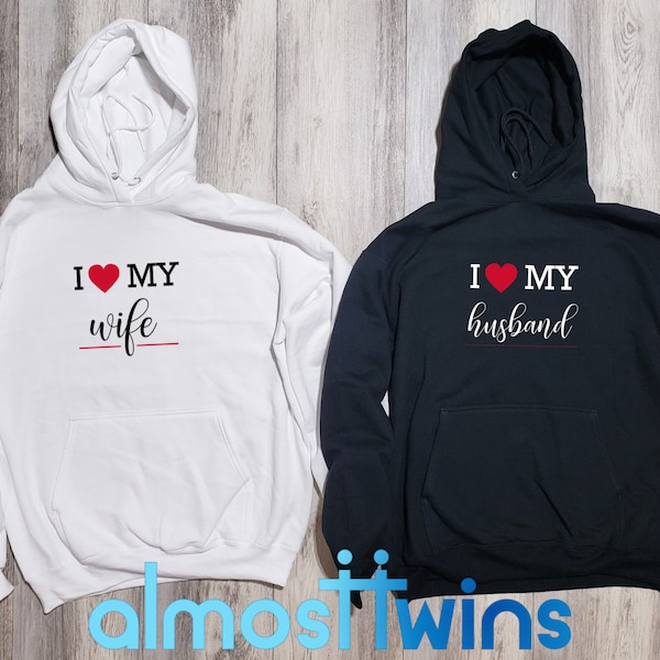 I LOVE MY Husband/I love My Wife matching hoodies for couples, Best Birthday, Anniversary & Valentine Gift for Hubby/Wifey