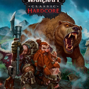 May include: A red-bearded dwarf warrior with a large axe stands in front of a roaring brown bear. The text "WORLD OF WARCRAFT CLASSIC HARDCORE" is displayed above them.