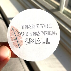 Thank you for Shopping Small, Small Business Stickers, Packaging Stickers, Mail Stickers