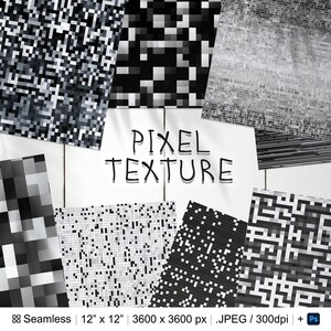 May include: A collection of seamless pixel texture designs in various shades of gray and black. The designs are arranged on a white wooden surface, with the text "PIXEL TEXTURE" in the center. The image includes the text "12" x 12"" and "3600 x 3600 px".
