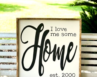 Hand Painted 'I Love Me Some Home' Sign - Farmhouse Decor