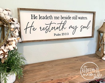 He leadeth me beside still waters. He restores my soul. Psalm 23 hand painted sign wood framed