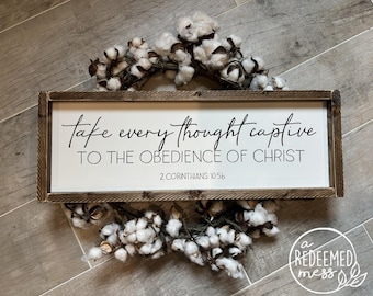 Hand painted "Take Every Thought Captive" sign, wood framed