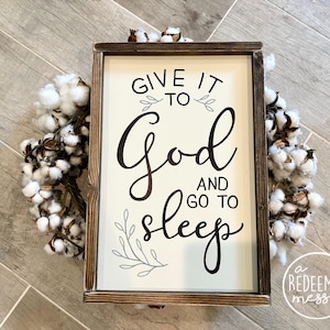 Hand Painted &#39;Give it to God&#39; Wood Sign - Inspirational Decor.