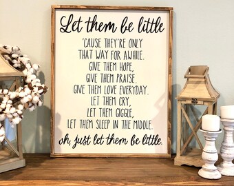 Hand Painted 'Let Them Be Little' Sign: Playroom Decor.