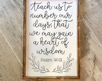 Hand Painted Psalm 90:12 Wooden Framed Sign, Teach us to number our days