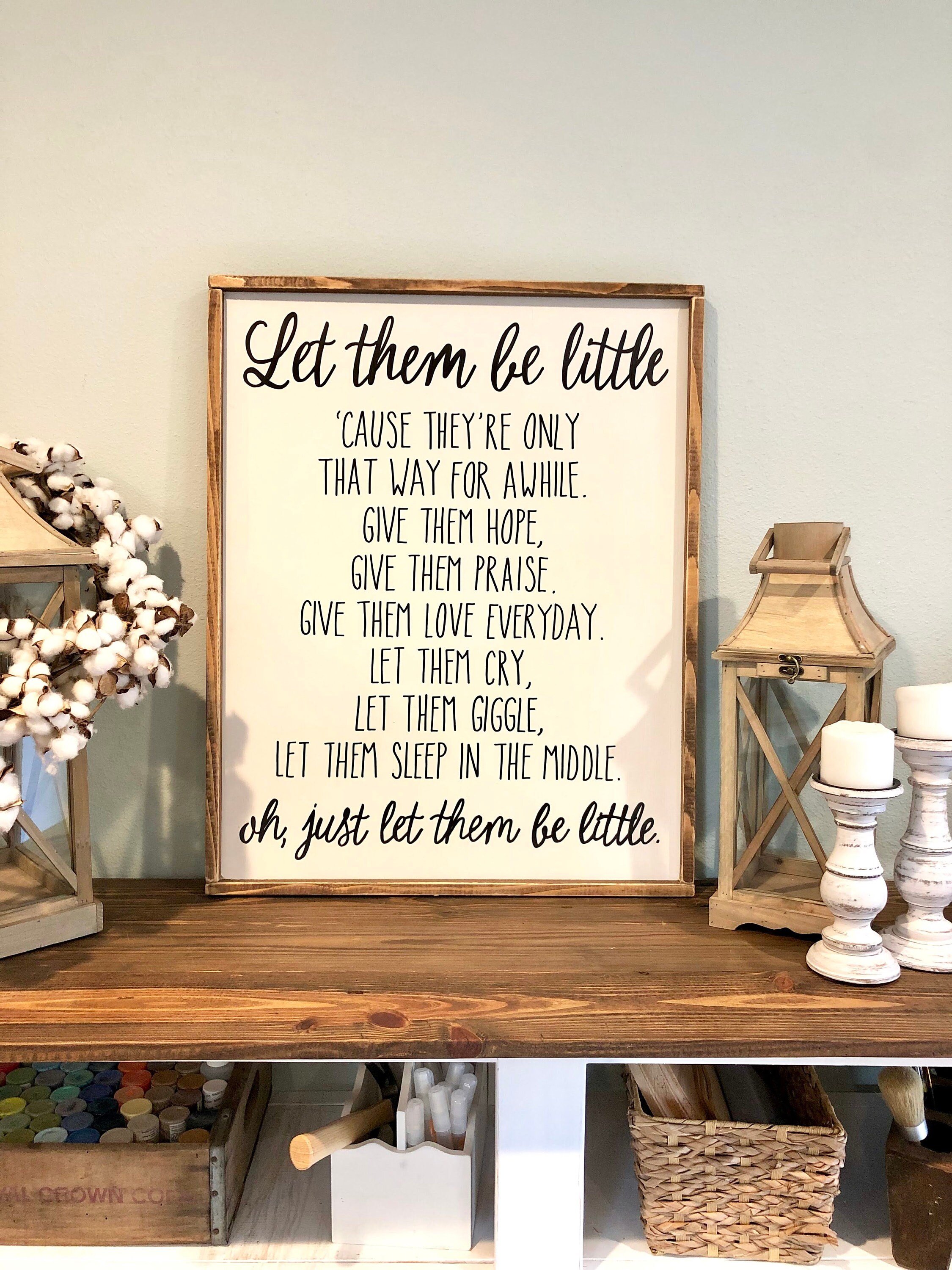 Let Them Be Little Sign Let Them Be Little 'cause - Etsy