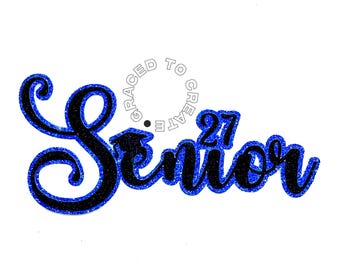 May include: A decorative cutout featuring the word Senior in a black glitter script font with a vibrant blue glitter outline. The letter i is topped with a small black graduation cap, and the number 27 is positioned above the letter i.