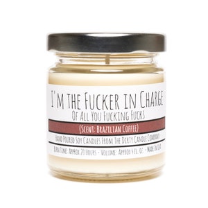 I'm the Fucker in Charge of All You Fucking Fucks Hand-Poured Soy Candle Gift for Boss - Gift for Mother Mom - Brazilian Coffee Scented afbeelding 1