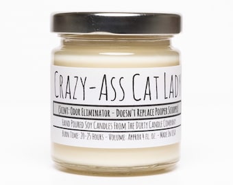 Crazy-Ass Cat Lady™ Hand-Poured Soy Candle - Odor Eliminator - Gift for Her - Funny Candle - Gag Gift