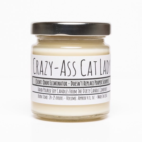 Crazy-Ass Cat Lady™ Hand-Poured Soy Candle - Odor Eliminator - Gift for Her - Funny Candle - Gag Gift