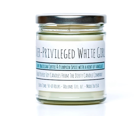 Over-Privileged White Girl™ Hand-Poured Soy Candle - Brazilian Coffee Pumpkin Spice Vanilla Scented - Gift for Her - Funny Candle