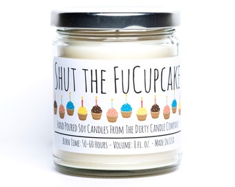 Shut the Fucupcake Hand-Poured Soy Candle -  Cupcake Scented - Funny Candle - Gag Gift - Birthday Present Idea