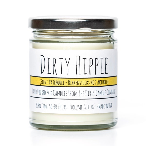 Dirty Hippie™ Hand-Poured Soy Candle - Patchouli Scented Candle - Hippie Gift - Funny Candle - Stereotype Joke