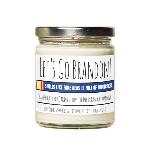 Let's Go Brandon™ Hand-Poured Soy Candle - Funny Gag Gift - Democrat Gift - Republican Gift - Gift for Conservative - FJB - Fake News