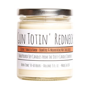 Gun Totin' Redneck™ Hand-Poured Soy Candle Tobacco Barn Scented Candle Gift for Him Funny Candle Stereotypes Second Amendment image 1