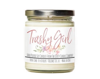 Trashy Girl™ Hand-Poured Soy Candle - Unique Candle - Mixed Scent - Gift for Her - Girlfriend Gift - Gag Gift - Funny Gift for Woman