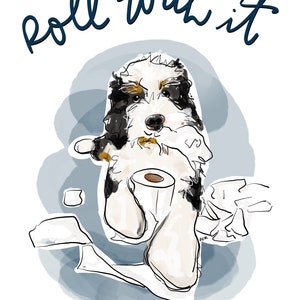 DIGITAL DOWNLOAD Roll With It Art Print, Bathroom Art, Toilet Paper Art, Bathroom Decor, Restroom Art, Bernedoodle Poster, Sheepadoodle Art image 2