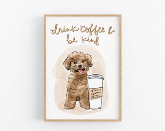 DIGITAL ART PRINT goldendoodle, Drink Coffee & Be Kind Art Print, Doodle Art Print, Coffee Print, Kitchen Art, Goldendoodle Art Print, Quote