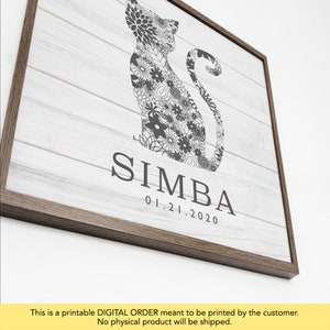 May include: Printable digital art print featuring a black and white floral cat silhouette with the name "SIMBA" and the date "01.21.2020" underneath.