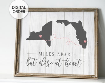 Miles Apart But Close At Heart, Long Distance Print, Custom Moving Away Gift, Long Distance Best Friend, Two States Wall Art, Relationship