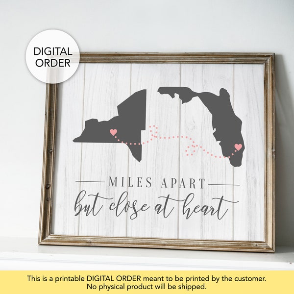 Miles Apart But Close At Heart, Long Distance Print, Custom Moving Away Gift, Long Distance Best Friend, Two States Wall Art, Relationship