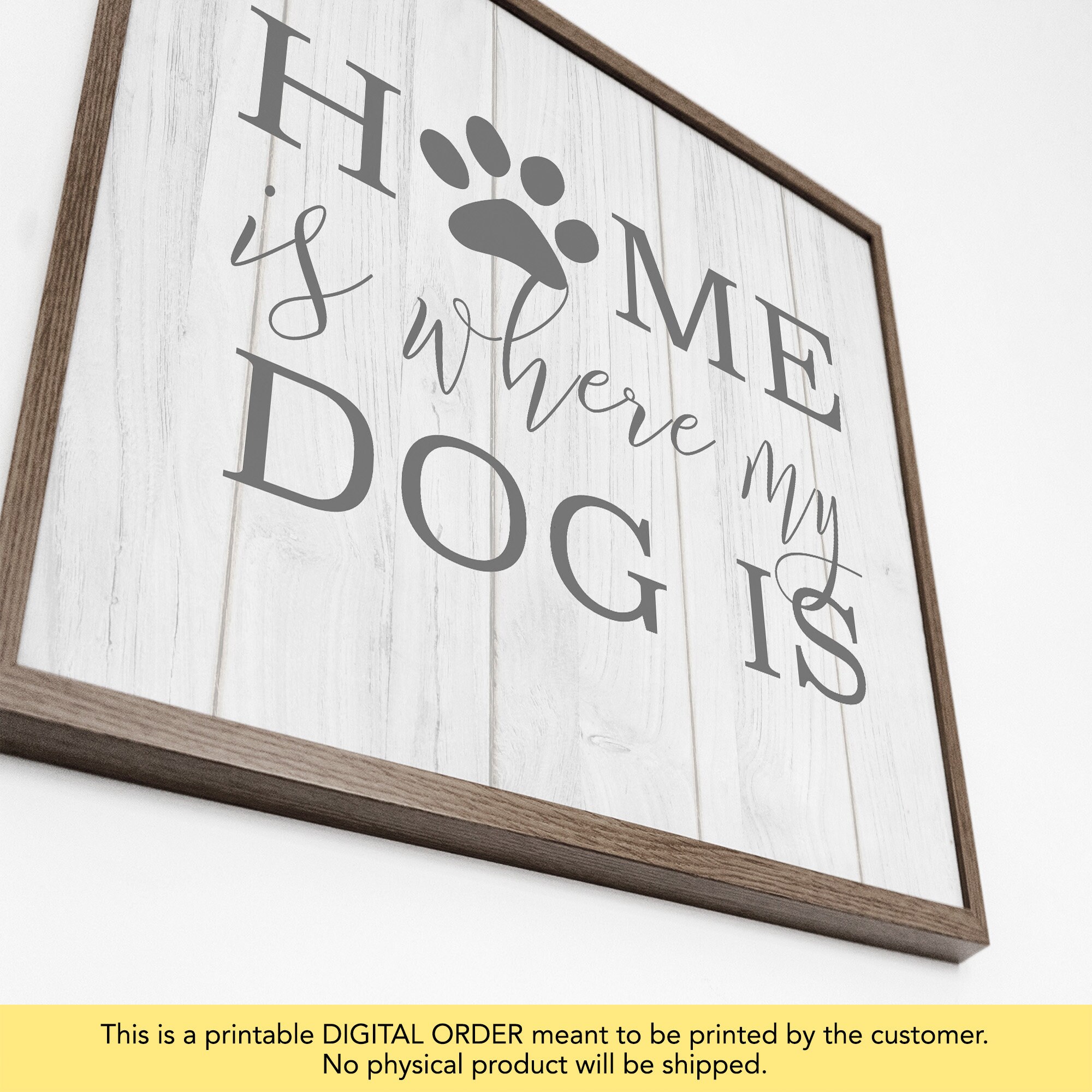 Home is Where My Dog Is Dog Farmhouse Sign Dog Home Sign Etsy México