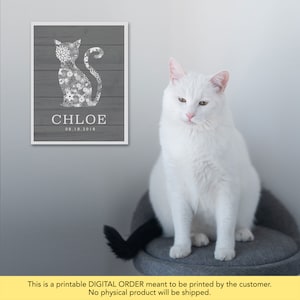 May include: Printable digital art print featuring a gray wood background with a white floral cat silhouette. The cat's name "CHLOE" and the date "08.18.2018" are printed below the cat.