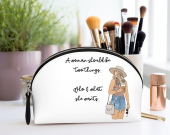 A woman should be Makeup Bag uplifting gift for independent woman