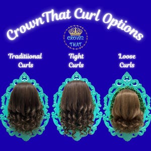 May include: A blue graphic display titled Crown That Curl Options featuring three brown hair mannequin heads framed in ornate teal borders. The labels read Traditional Curls, Tight Curls, and Loose Curls, with a central Crown That logo.