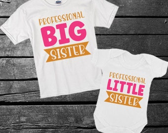 Professional Big Little Sister Matching Family T-shirt Body Girls Birthday Baby Shower