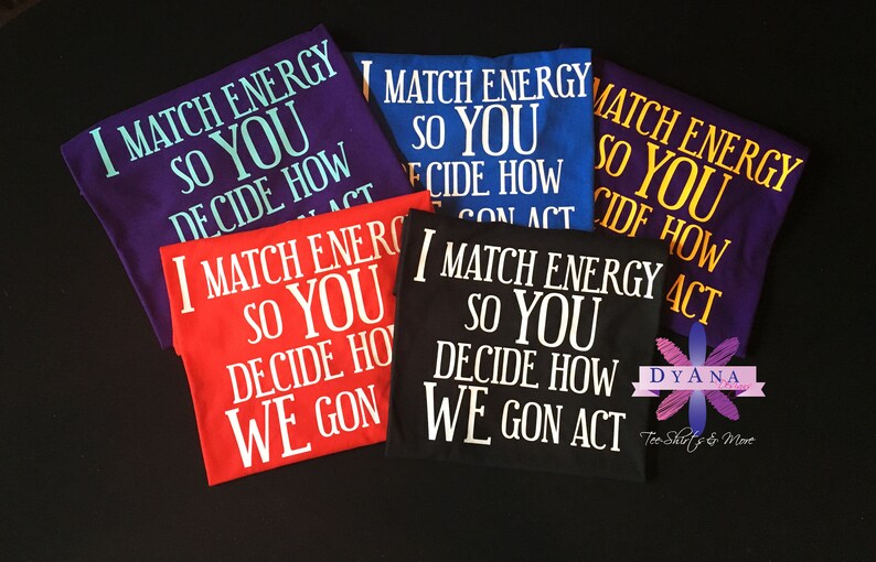 I Match Energy Shirt Positive Energy Shirt I Match Energy so Etsy UK