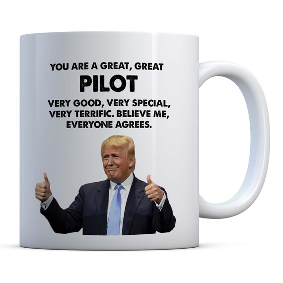 PILOT Gift Funny Trump Mug Best Pilot Birthday Christmas Jobs