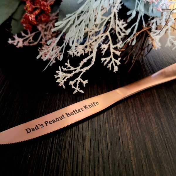Engraved Copper Butter Knife - Dad’s Peanut Butter knife - Custom Gift for Mom - Personalized Peanut Butter Knife - Engraved Knife Gift