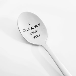 I Cerealsly love you Spoon - Unique Gift for Boyfriend Husband Son - Cereal Lover - Cereal Spoon - cereal killer spoon - Engraved Spoon