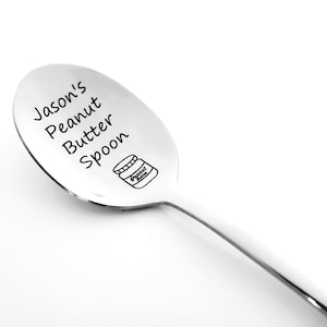 Custom Peanut Butter Spoon - Engraved Peanut Butter Spoon - Personalized Peanut Butter Spoon - Gift for Dad - Gift for Him - Gift under 20