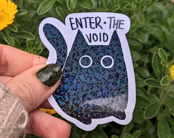 Enter the Void Cat Sticker, Holographic Cat Sticker, Black Cat Sticker, Cute Cat Sticker, Cat Lover Gift, Meme Cat Sticker, Kawaii Cat