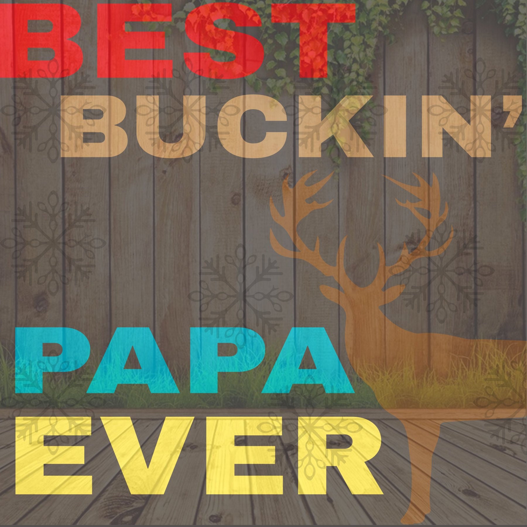 Free Free Best Buckin Papa Free Svg 115 SVG PNG EPS DXF File