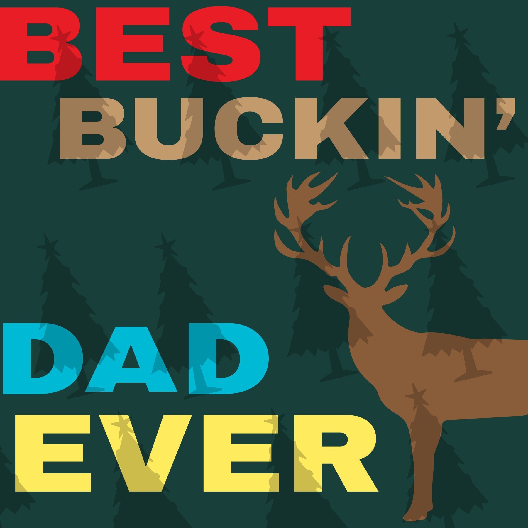 Download Best bucking dad ever Deer svg Dad svg Dad deer svg Best ...