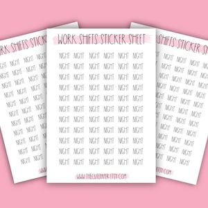 Pode incluir: Uma folha de adesivos com a palavra "NIGHT" repetida várias vezes. A folha é branca com texto preto e uma faixa rosa na parte superior. O texto "WORK SHIFTS STICKER SHEET" está impresso na parte superior da folha.