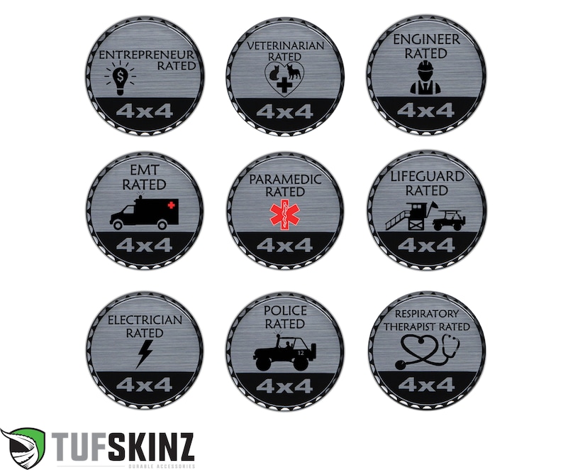 May include: Nine round, silver-colored stickers with black borders and white text. Each sticker features a different profession, including EMT, veterinarian, engineer, and police officer. The text on each sticker reads "[Profession] Rated" and "4x4".