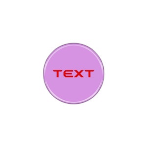 May include: A purple circle button with the word "TEXT" in red letters.